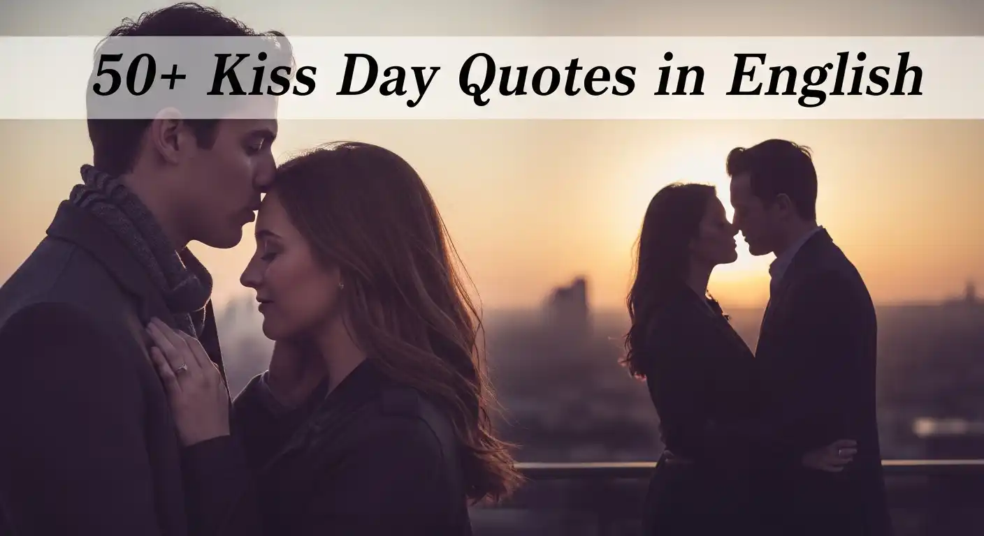 50+ Kiss Day Quotes in English